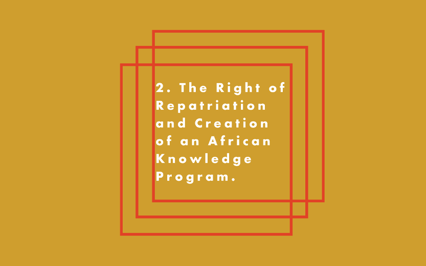 step 2 graphic - The Right of Repatriation and Creation of an African Knowledge Program