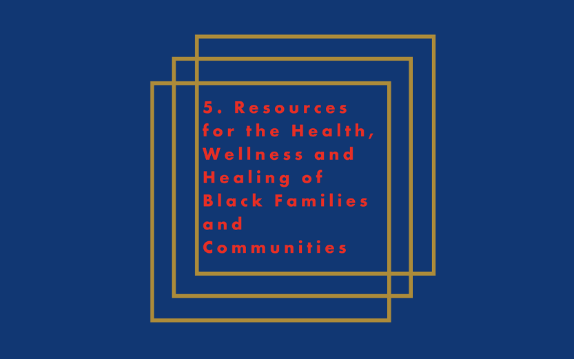 step 5 graphic - Resources for the Health, Wellness and Healing of Black Families and Communities
